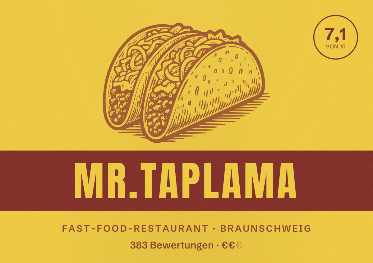 Illustriertes Poster von Mr.Taplama, Fast-Food-Restaurant in Braunschweig: Bewertung 7,1 von 10 aus 383 Bewertungen, Preisniveau €€