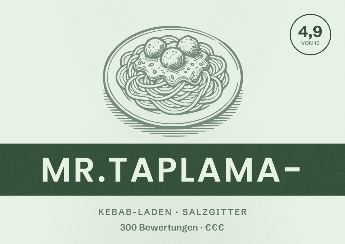 Illustriertes Poster von MR.Taplama-, Kebab-Laden in Salzgitter: Bewertung 4,9 von 10 aus 300 Bewertungen, Preisniveau €€€