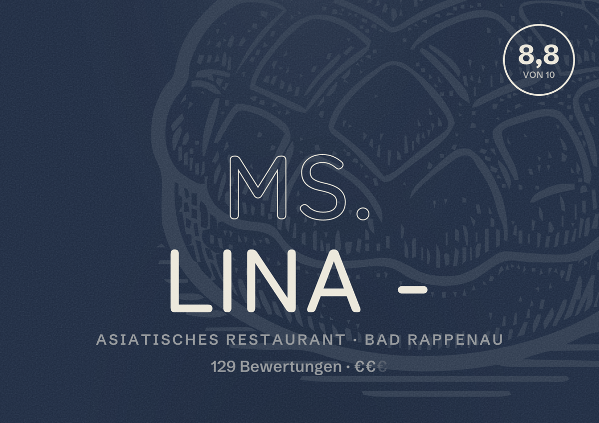 Illustriertes Poster von Ms. Lina -, Asiatisches Restaurant in Bad Rappenau: Bewertung 8,8 von 10 aus 129 Bewertungen, Preisniveau €€