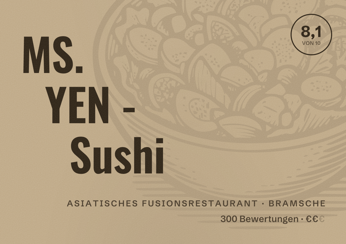 Illustriertes Poster von MS. YEN - Sushi, Asiatisches Fusionsrestaurant in Bramsche: Bewertung 8,1 von 10 aus 300 Bewertungen, Preisniveau €€