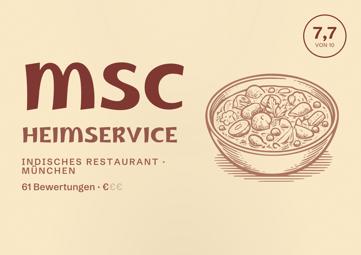 Illustriertes Poster von MSC Heimservice, Indisches Restaurant in München: Bewertung 7,7 von 10 aus 61 Bewertungen, Preisniveau €
