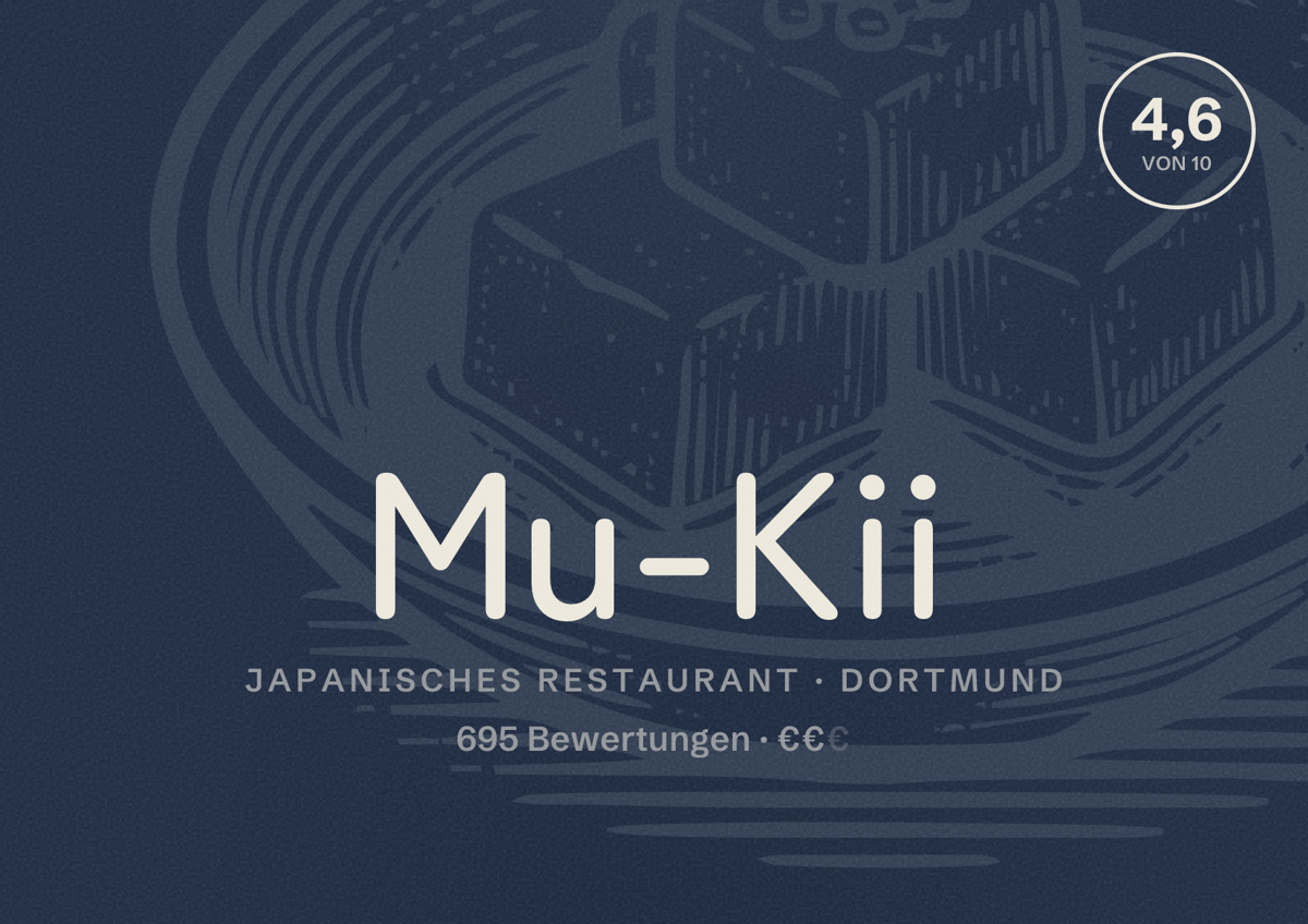 Illustriertes Poster von Mu-Kii, Japanisches Restaurant in Dortmund: Bewertung 4,6 von 10 aus 695 Bewertungen, Preisniveau €€