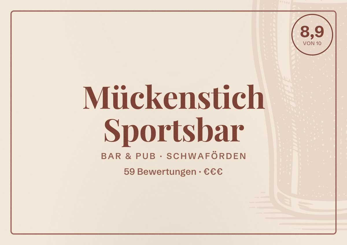 Illustriertes Poster von Mückenstich Sportsbar, Bar & Pub in Schwaförden: Bewertung 8,9 von 10 aus 59 Bewertungen, Preisniveau €€€