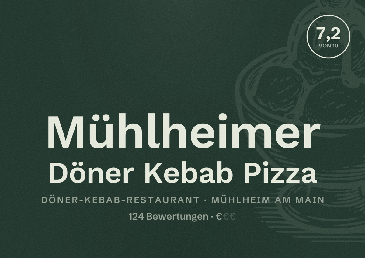 Illustriertes Poster von Mühlheimer Döner Kebab Pizza, Döner-Kebab-Restaurant in Mühlheim am Main: Bewertung 7,2 von 10 aus 124 Bewertungen, Preisniveau €