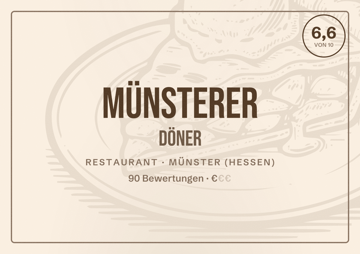 Illustriertes Poster von Münsterer Döner, Restaurant in Münster (Hessen): Bewertung 6,6 von 10 aus 90 Bewertungen, Preisniveau €