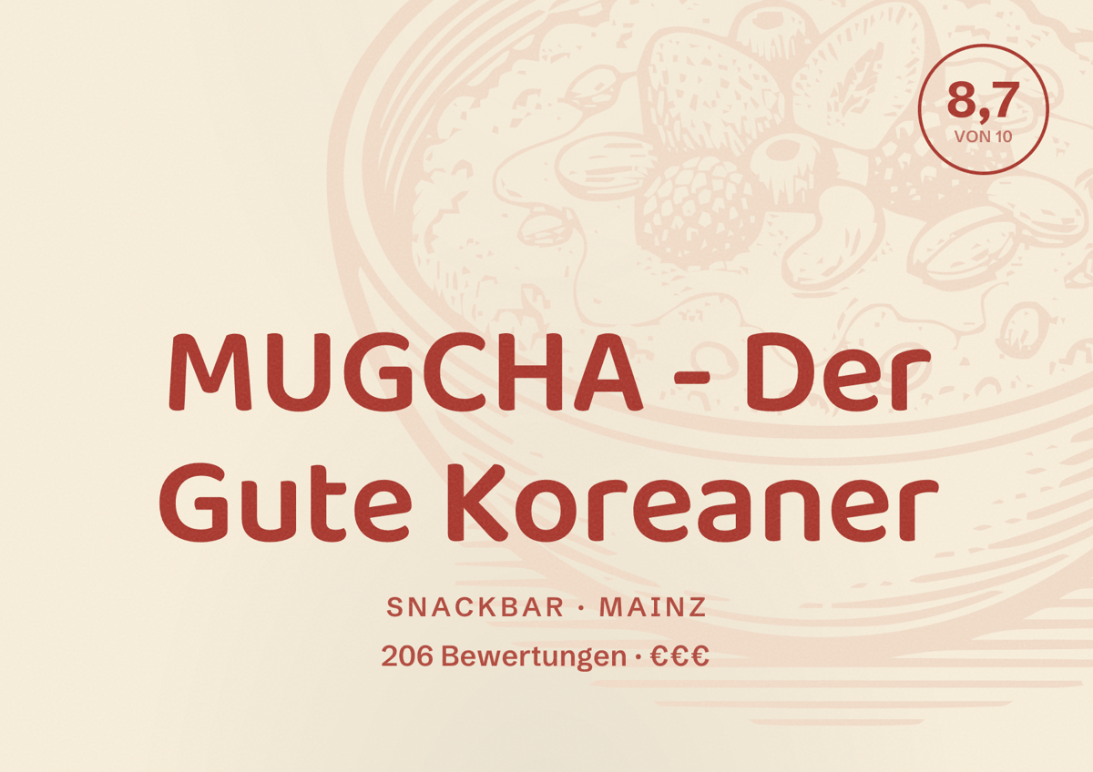 Illustriertes Poster von MUGCHA - Der Gute Koreaner, Snackbar in Mainz: Bewertung 8,7 von 10 aus 206 Bewertungen, Preisniveau €€€