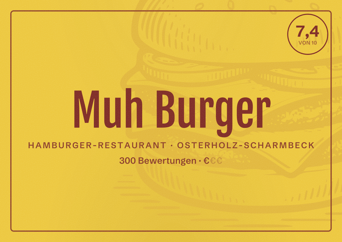 Illustriertes Poster von Muh Burger, Hamburger-Restaurant in Osterholz-Scharmbeck: Bewertung 7,4 von 10 aus 300 Bewertungen, Preisniveau €