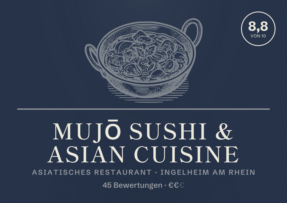 Illustriertes Poster von Mujō Sushi & Asian Cuisine, Asiatisches Restaurant in Ingelheim am Rhein: Bewertung 8,8 von 10 aus 45 Bewertungen, Preisniveau €€