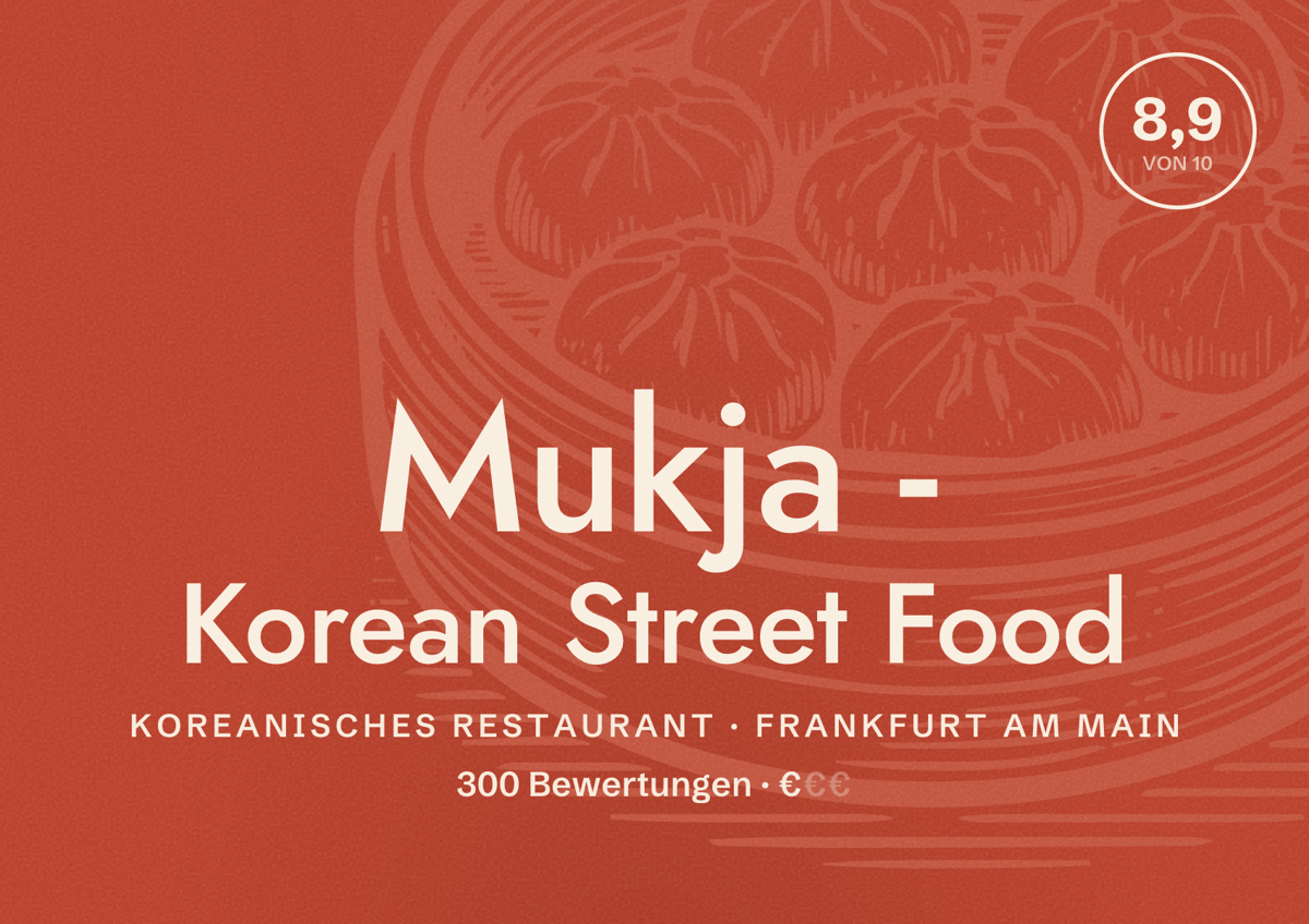 Illustriertes Poster von Mukja - Korean Street Food, Koreanisches Restaurant in Frankfurt am Main: Bewertung 8,9 von 10 aus 300 Bewertungen, Preisniveau €