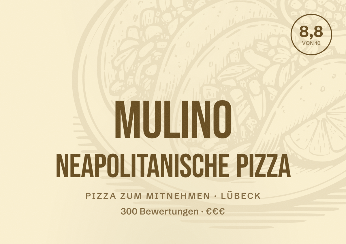 Illustriertes Poster von Mulino Neapolitanische Pizza, Pizza zum Mitnehmen in Lübeck: Bewertung 8,8 von 10 aus 300 Bewertungen, Preisniveau €€€