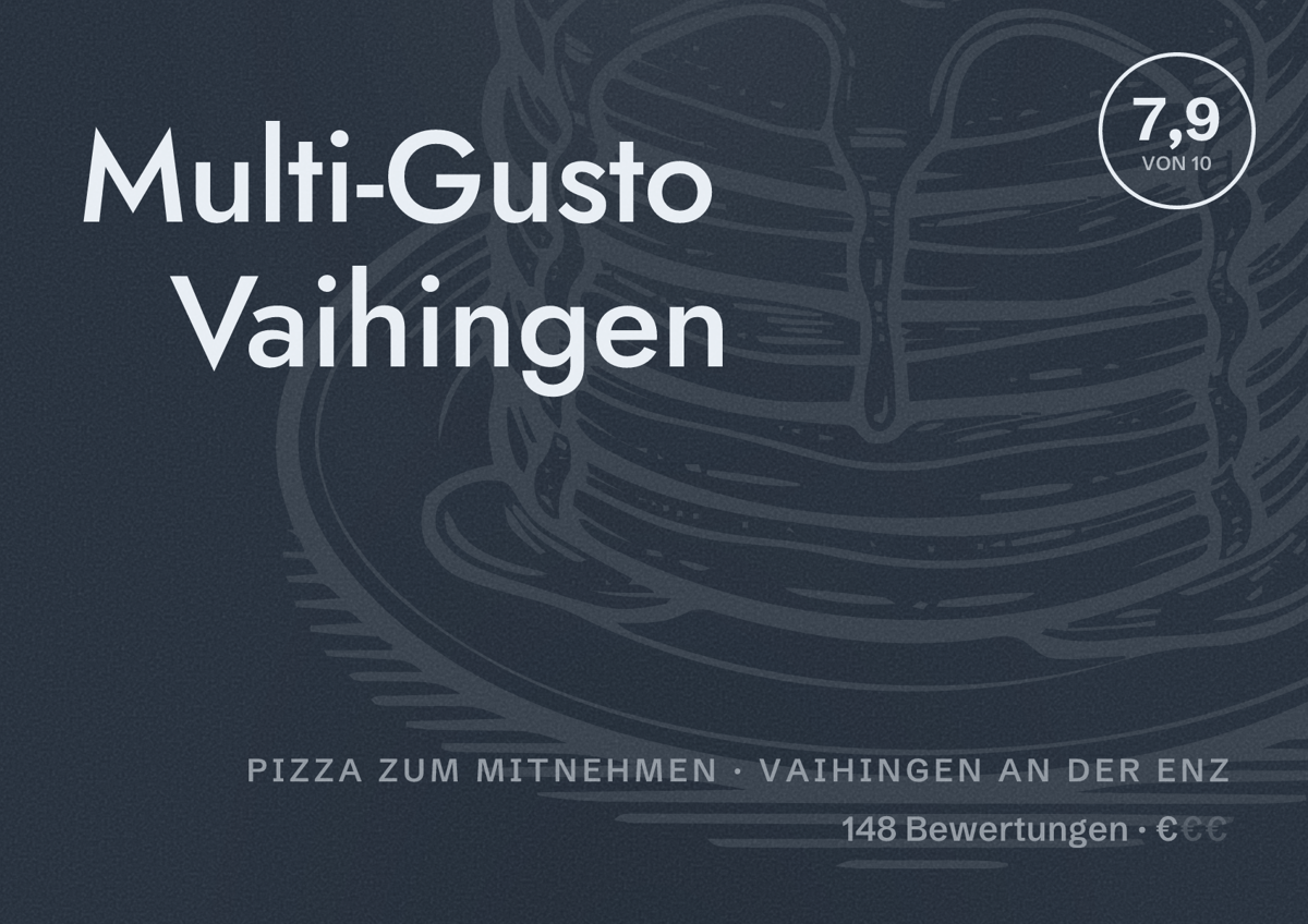 Illustriertes Poster von Multi-Gusto Vaihingen, Pizza zum Mitnehmen in Vaihingen an der Enz: Bewertung 7,9 von 10 aus 148 Bewertungen, Preisniveau €
