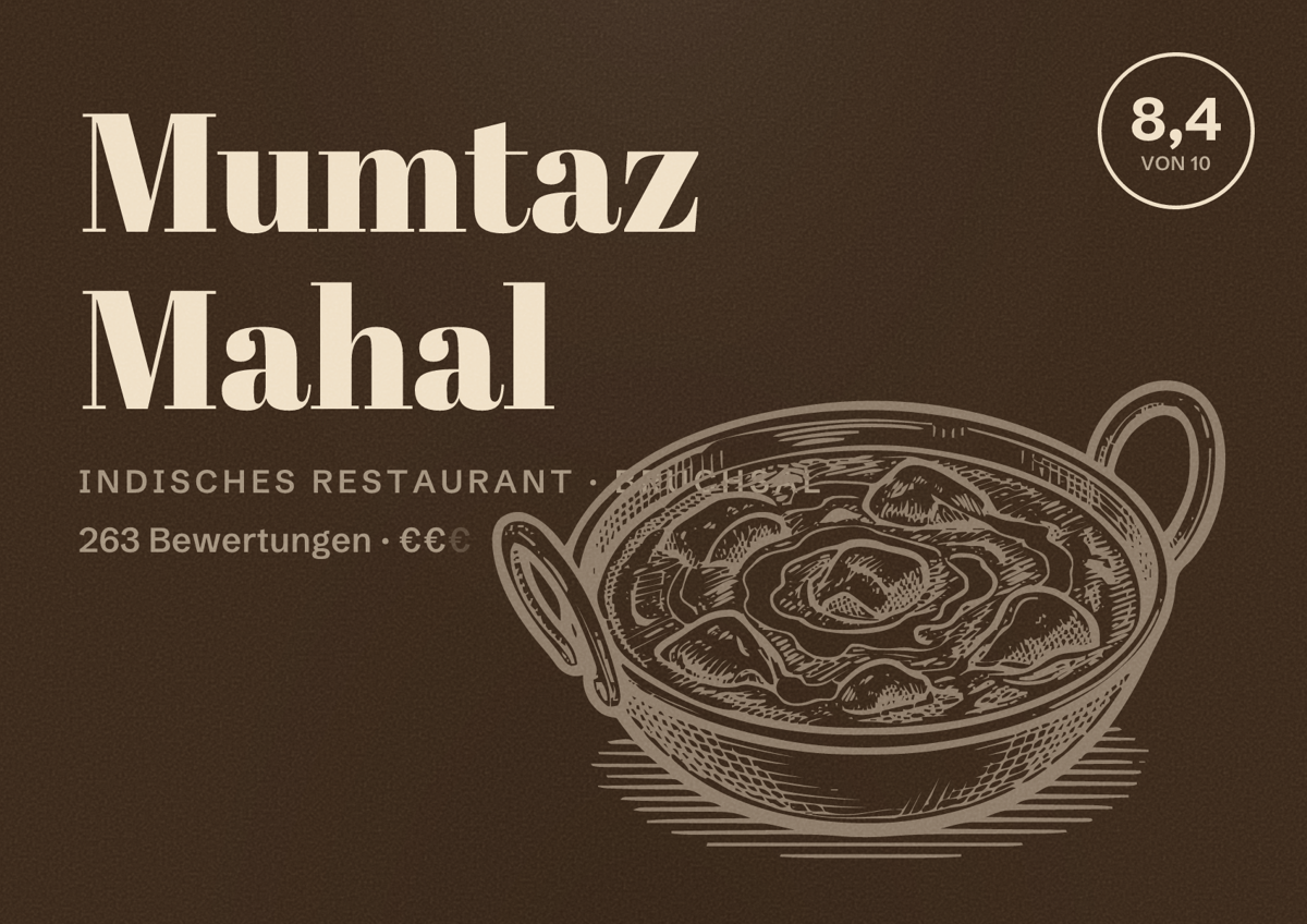 Illustriertes Poster von Mumtaz Mahal, Indisches Restaurant in Bruchsal: Bewertung 8,4 von 10 aus 263 Bewertungen, Preisniveau €€