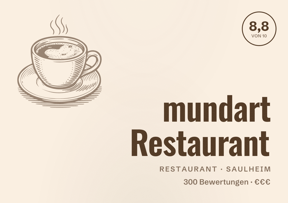 Illustriertes Poster von mundart Restaurant, Restaurant in Saulheim: Bewertung 8,8 von 10 aus 300 Bewertungen, Preisniveau €€€