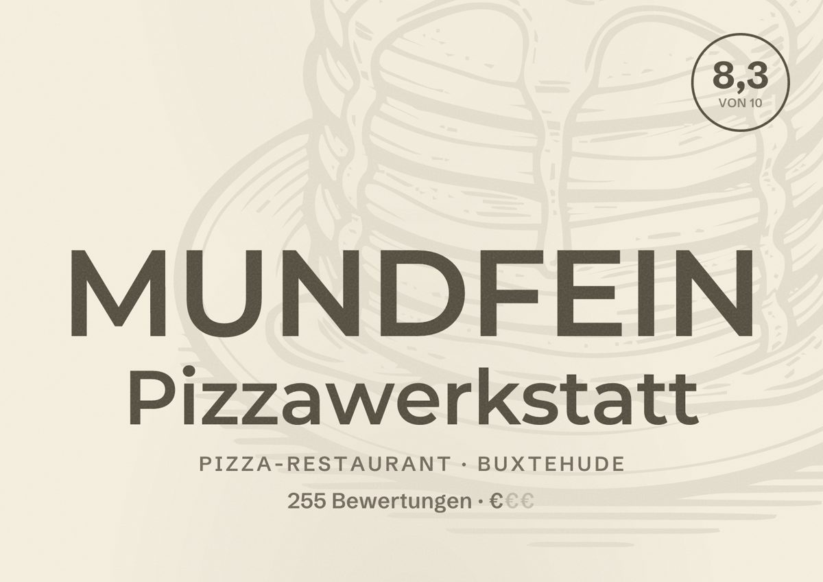 Illustriertes Poster von MUNDFEIN Pizzawerkstatt, Pizza-Restaurant in Buxtehude: Bewertung 8,3 von 10 aus 255 Bewertungen, Preisniveau €