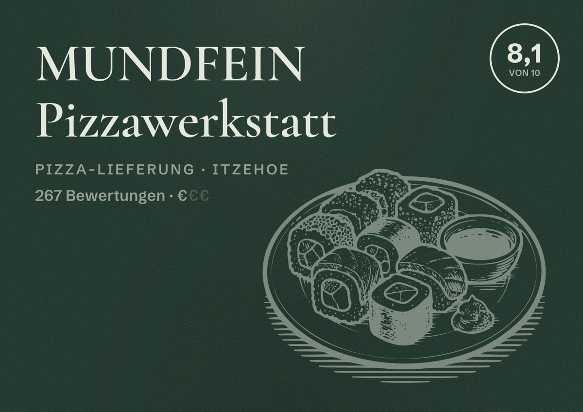 Illustriertes Poster von MUNDFEIN Pizzawerkstatt, Pizza-Lieferung in Itzehoe: Bewertung 8,1 von 10 aus 267 Bewertungen, Preisniveau €