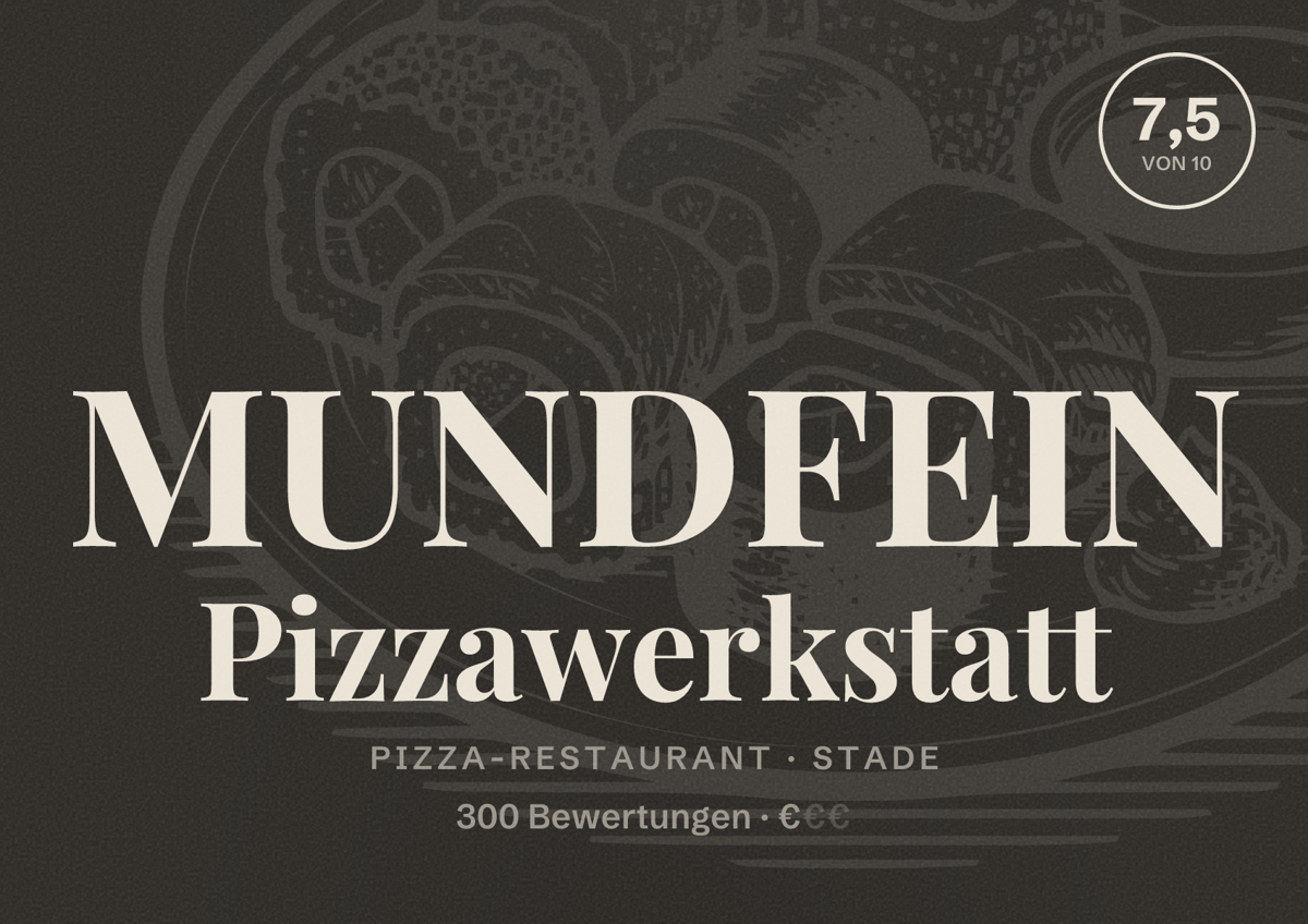 Illustriertes Poster von MUNDFEIN Pizzawerkstatt, Pizza-Restaurant in Stade: Bewertung 7,5 von 10 aus 300 Bewertungen, Preisniveau €