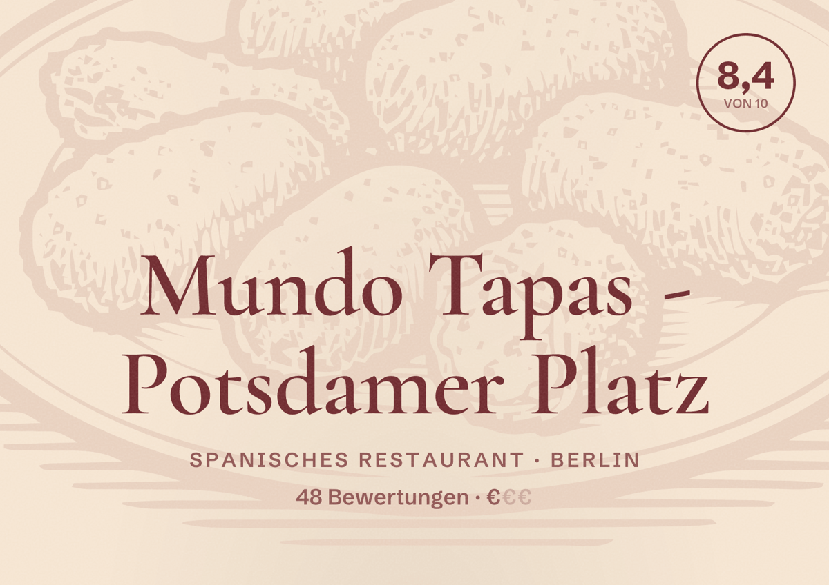 Illustriertes Poster von Mundo Tapas - Potsdamer Platz, Spanisches Restaurant in Berlin: Bewertung 8,4 von 10 aus 48 Bewertungen, Preisniveau €