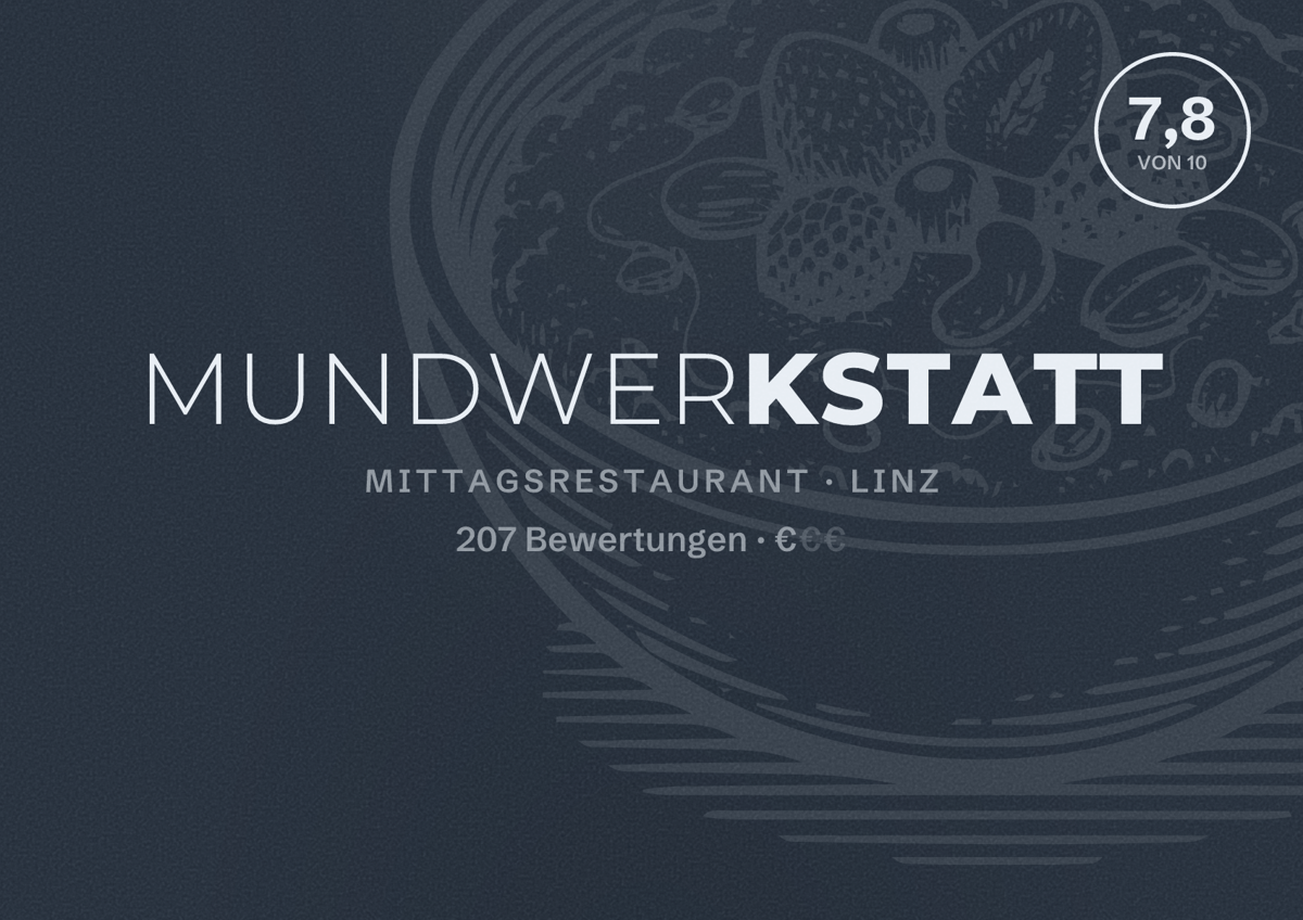 Illustriertes Poster von MUNDWERKSTATT, Mittagsrestaurant in Linz: Bewertung 7,8 von 10 aus 207 Bewertungen, Preisniveau €