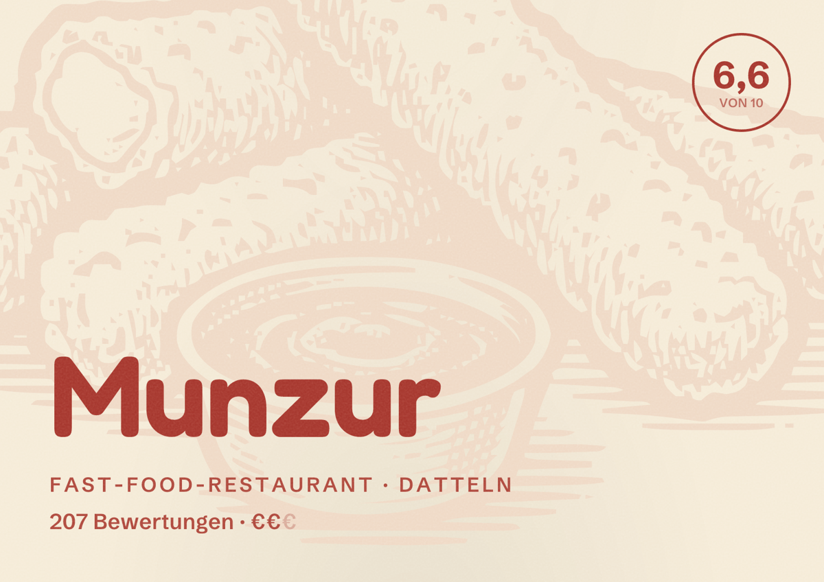 Illustriertes Poster von Munzur, Fast-Food-Restaurant in Datteln: Bewertung 6,6 von 10 aus 207 Bewertungen, Preisniveau €€