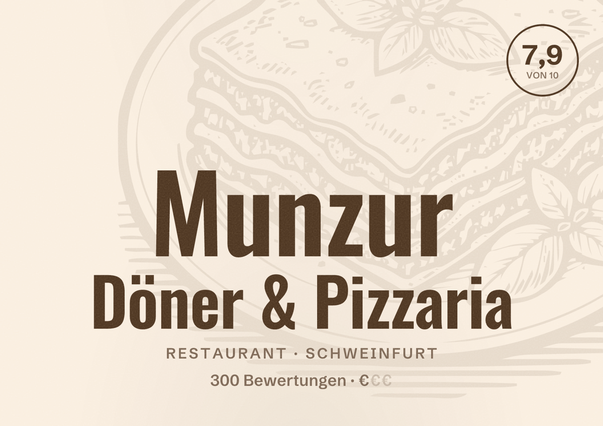 Illustriertes Poster von Munzur Döner & Pizzaria, Restaurant in Schweinfurt: Bewertung 7,9 von 10 aus 300 Bewertungen, Preisniveau €