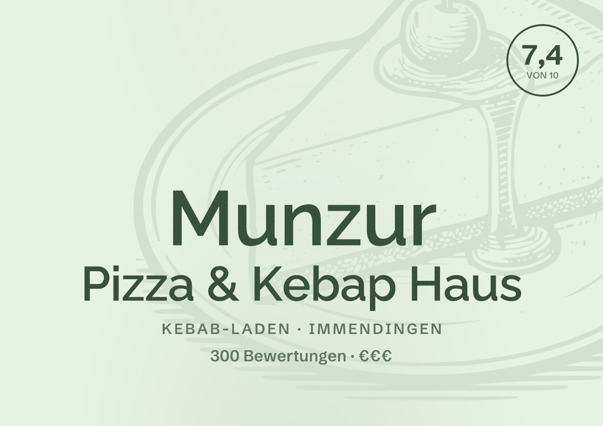 Illustriertes Poster von Munzur Pizza & Kebap Haus, Kebab-Laden in Immendingen: Bewertung 7,4 von 10 aus 300 Bewertungen, Preisniveau €€€