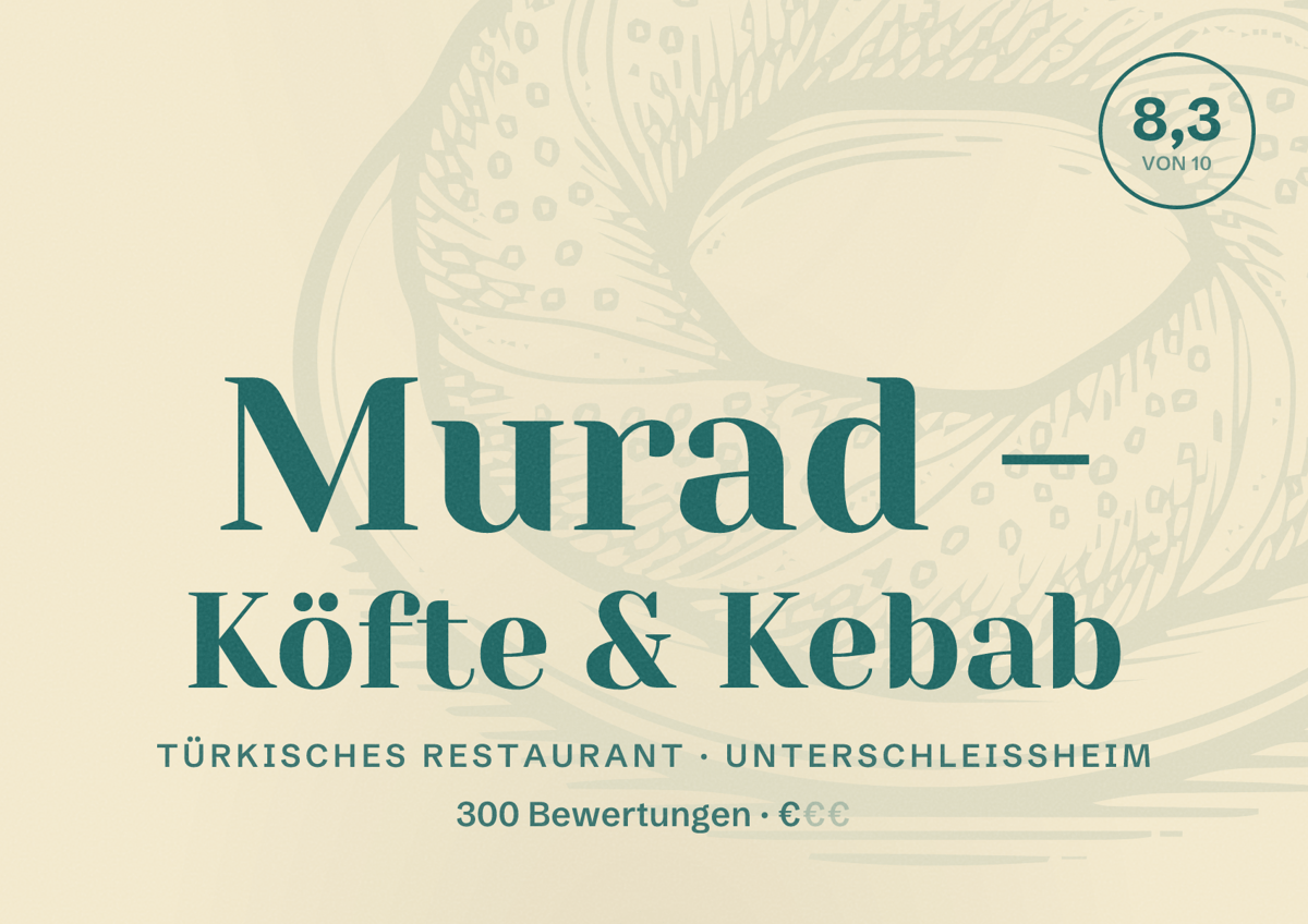 Illustriertes Poster von Murad - Köfte & Kebab, Türkisches Restaurant in Unterschleißheim: Bewertung 8,3 von 10 aus 300 Bewertungen, Preisniveau €