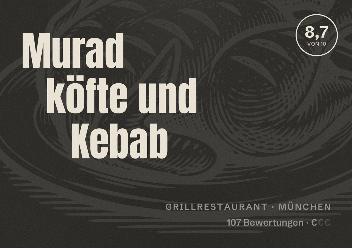 Illustriertes Poster von Murad köfte und Kebab, Grillrestaurant in München: Bewertung 8,7 von 10 aus 107 Bewertungen, Preisniveau €