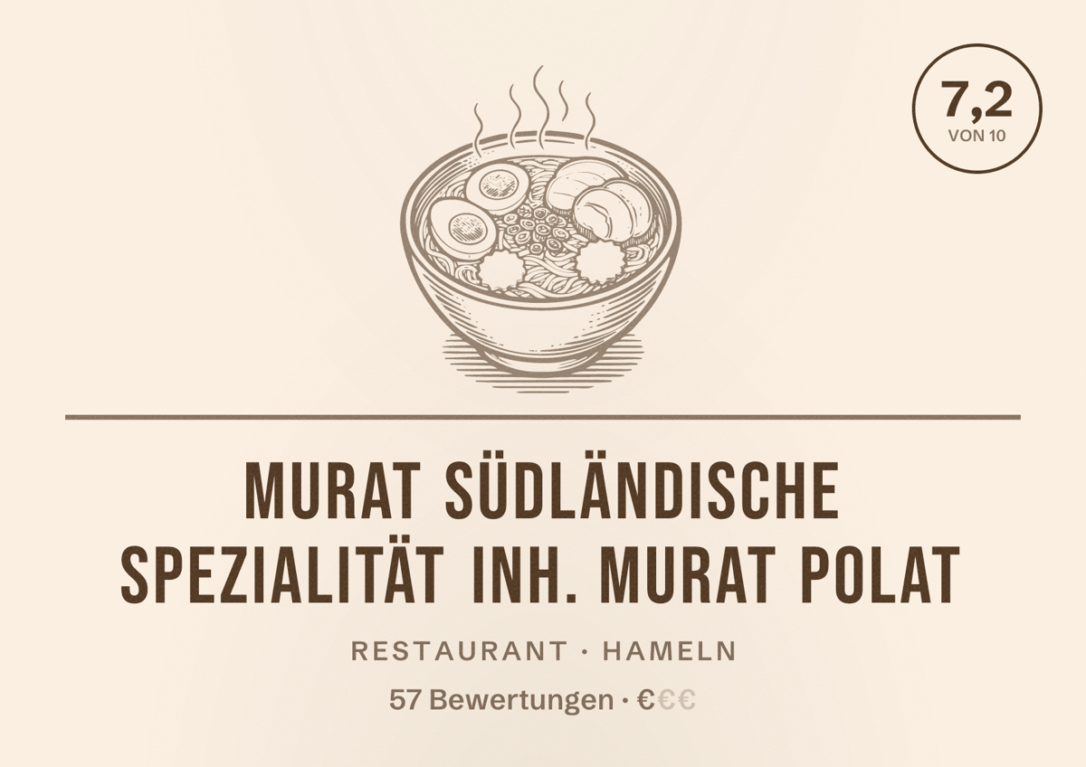 Illustriertes Poster von Murat Südländische Spezialität Inh. Murat Polat, Restaurant in Hameln: Bewertung 7,2 von 10 aus 57 Bewertungen, Preisniveau €
