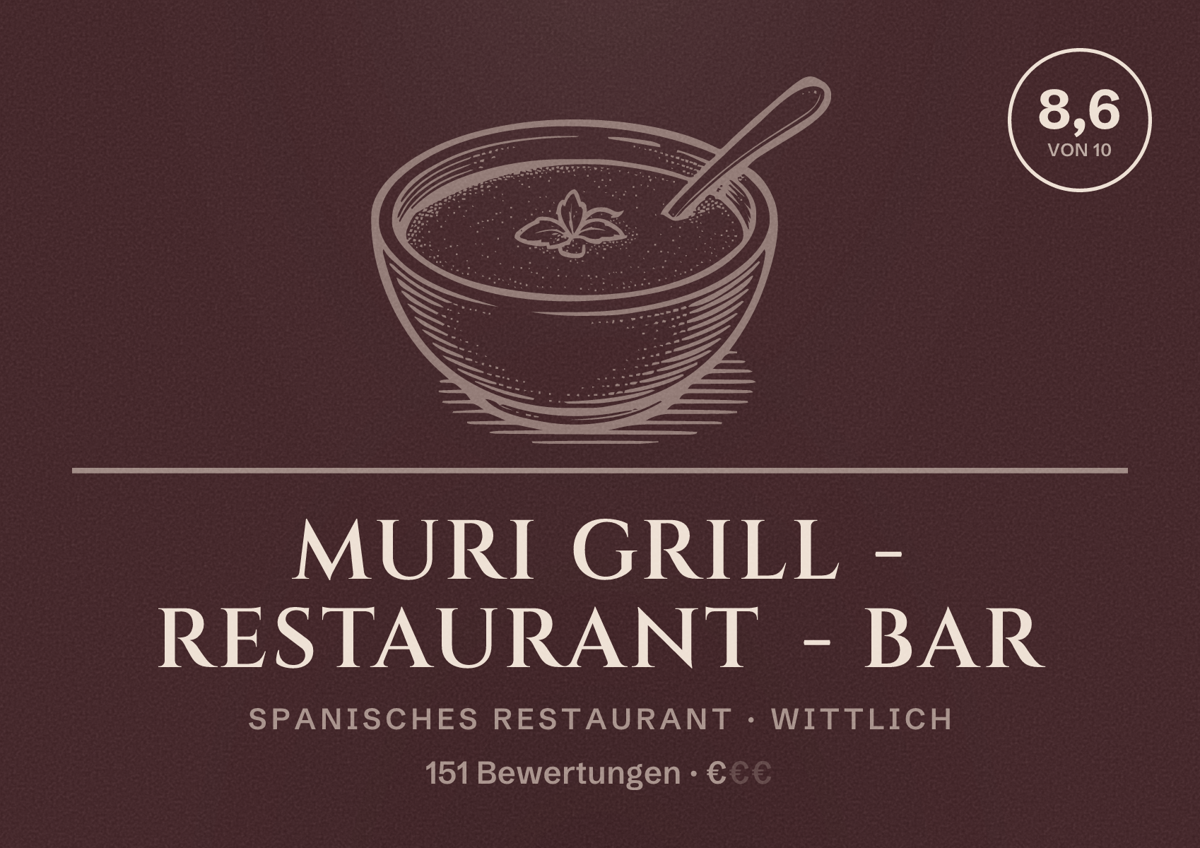 Illustriertes Poster von Muri Grill - Restaurant - Bar, Spanisches Restaurant in Wittlich: Bewertung 8,6 von 10 aus 151 Bewertungen, Preisniveau €