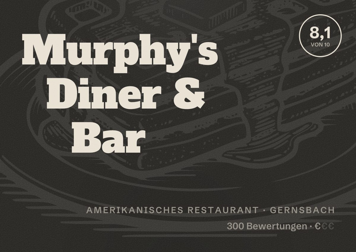 Illustriertes Poster von Murphy's Diner & Bar, Amerikanisches Restaurant in Gernsbach: Bewertung 8,1 von 10 aus 300 Bewertungen, Preisniveau €