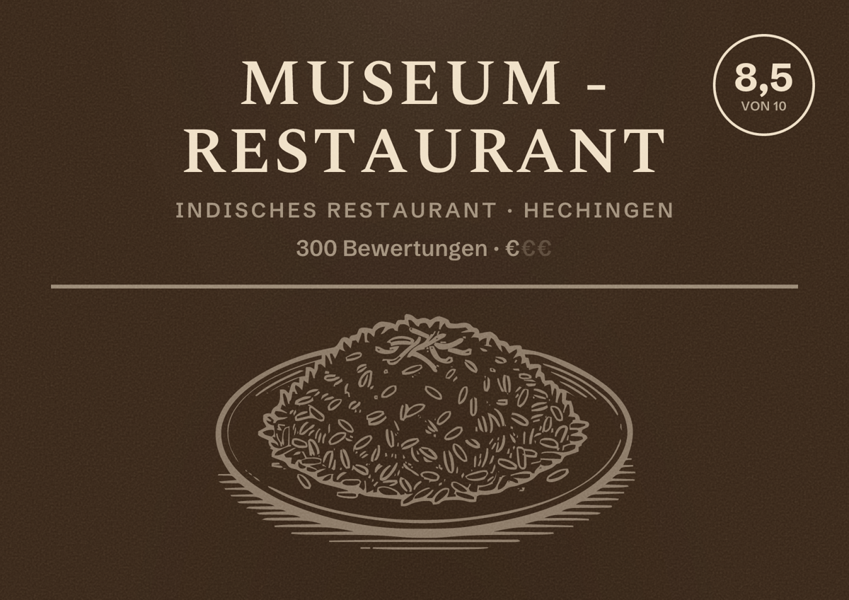 Illustriertes Poster von Museum - Restaurant, Indisches Restaurant in Hechingen: Bewertung 8,5 von 10 aus 300 Bewertungen, Preisniveau €