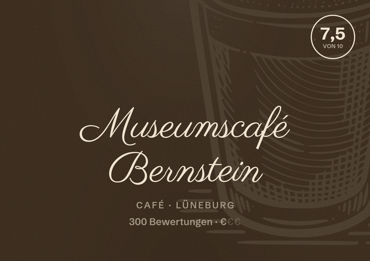 Illustriertes Poster von Museumscafé Bernstein, Café in Lüneburg: Bewertung 7,5 von 10 aus 300 Bewertungen, Preisniveau €