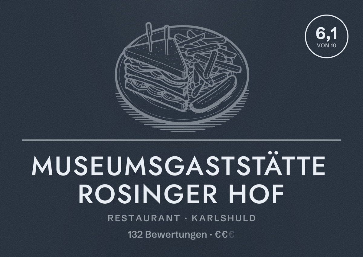 Illustriertes Poster von Museumsgaststätte Rosinger Hof, Restaurant in Karlshuld: Bewertung 6,1 von 10 aus 132 Bewertungen, Preisniveau €€
