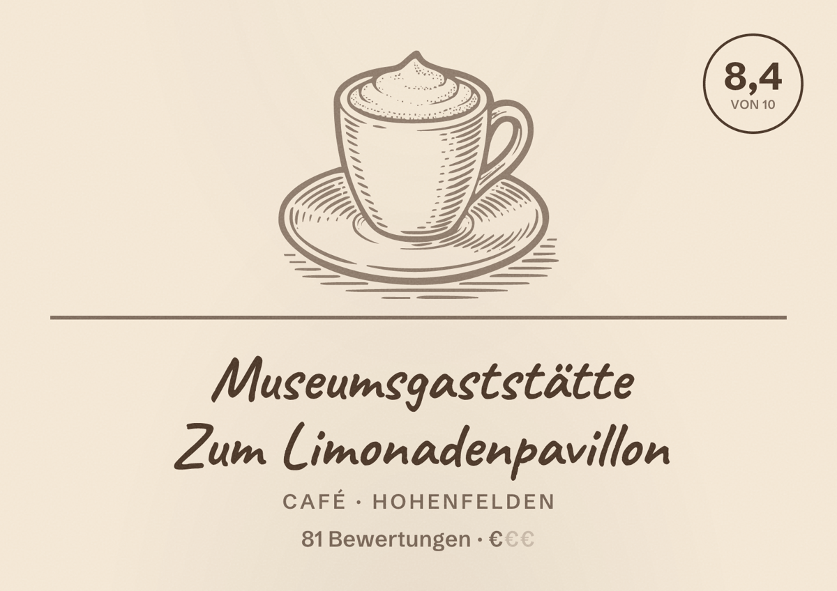 Illustriertes Poster von Museumsgaststätte Zum Limonadenpavillon, Café in Hohenfelden: Bewertung 8,4 von 10 aus 81 Bewertungen, Preisniveau €