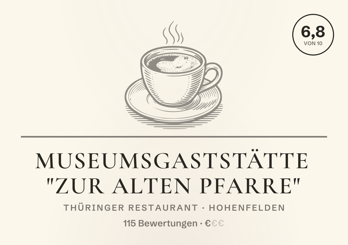 Illustriertes Poster von Museumsgaststätte "Zur alten Pfarre", Thüringer Restaurant in Hohenfelden: Bewertung 6,8 von 10 aus 115 Bewertungen, Preisniveau €