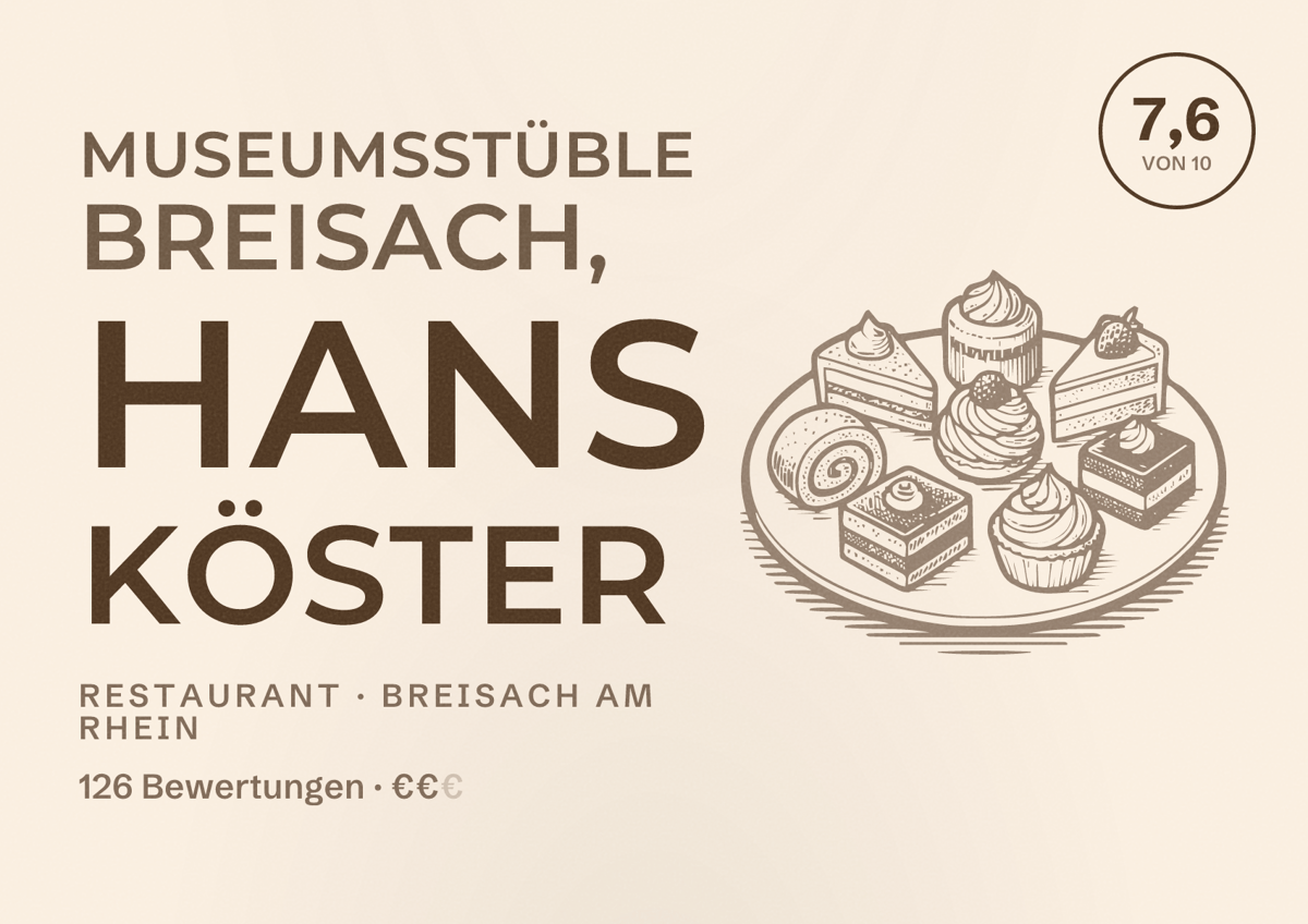 Illustriertes Poster von Museumsstüble Breisach, Hans Köster, Restaurant in Breisach am Rhein: Bewertung 7,6 von 10 aus 126 Bewertungen, Preisniveau €€