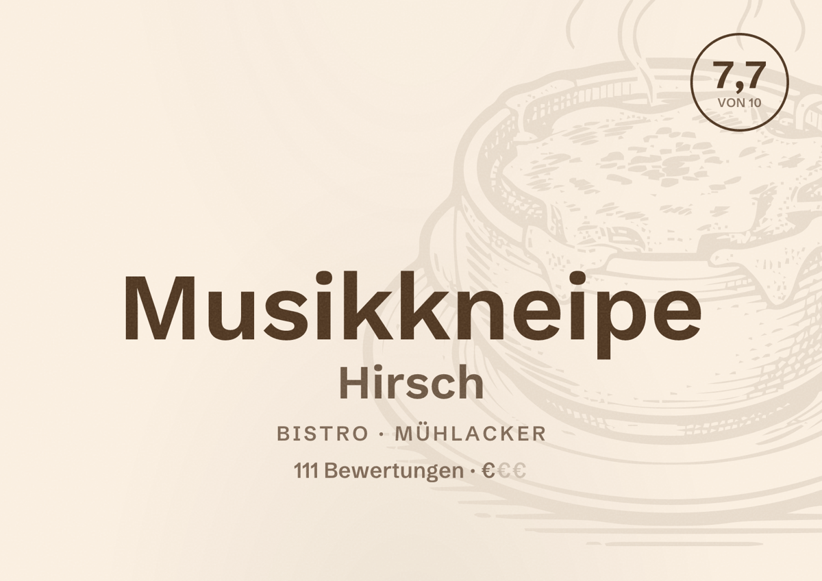 Illustriertes Poster von Musikkneipe Hirsch, Bistro in Mühlacker: Bewertung 7,7 von 10 aus 111 Bewertungen, Preisniveau €