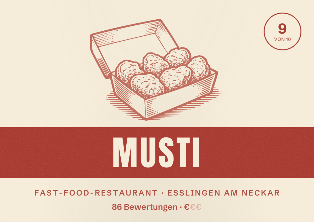 Illustriertes Poster von Musti, Fast-Food-Restaurant in Esslingen am Neckar: Bewertung 9 von 10 aus 86 Bewertungen, Preisniveau €