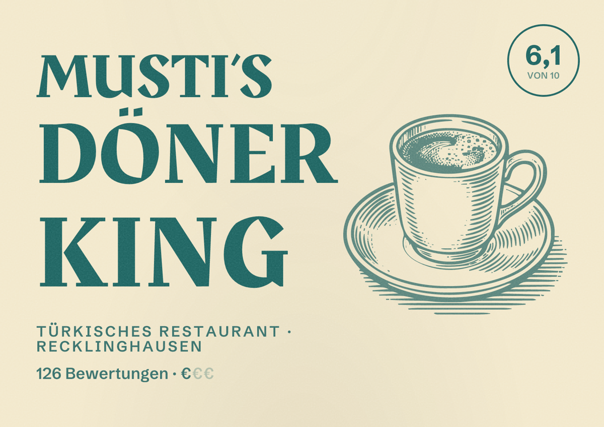 Illustriertes Poster von Musti’s Döner King, Türkisches Restaurant in Recklinghausen: Bewertung 6,1 von 10 aus 126 Bewertungen, Preisniveau €