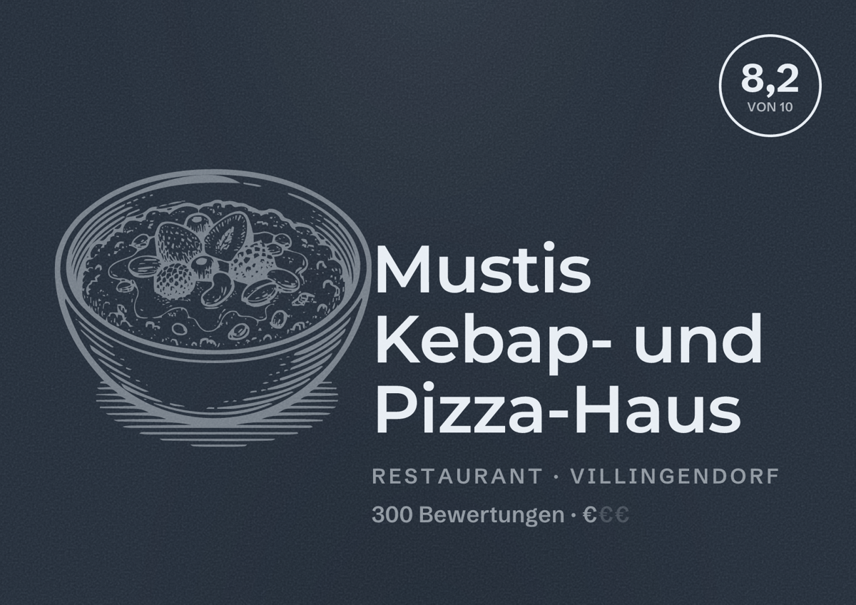 Illustriertes Poster von Mustis Kebap- und Pizza-Haus, Restaurant in Villingendorf: Bewertung 8,2 von 10 aus 300 Bewertungen, Preisniveau €