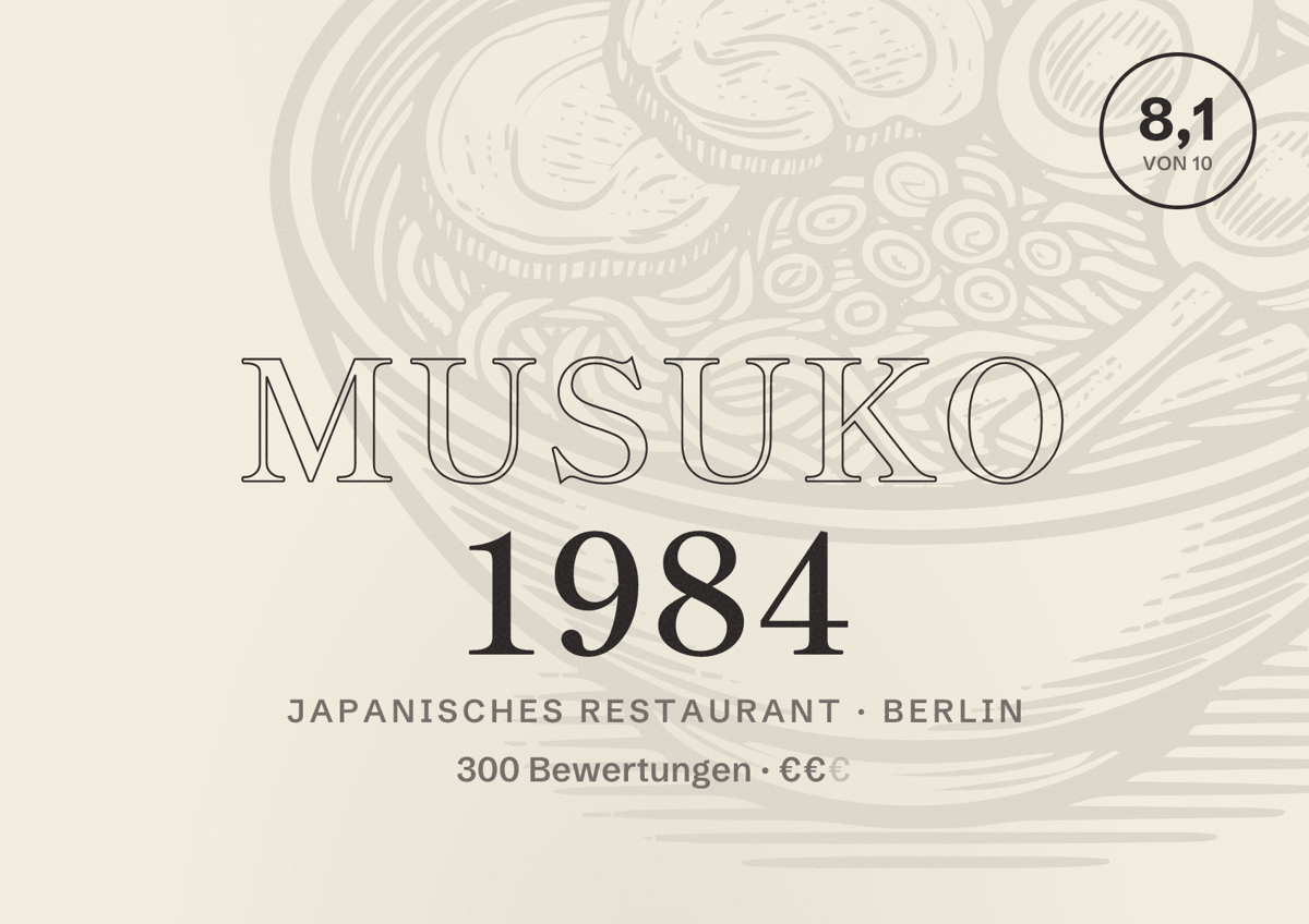 Illustriertes Poster von Musuko 1984, Japanisches Restaurant in Berlin: Bewertung 8,1 von 10 aus 300 Bewertungen, Preisniveau €€