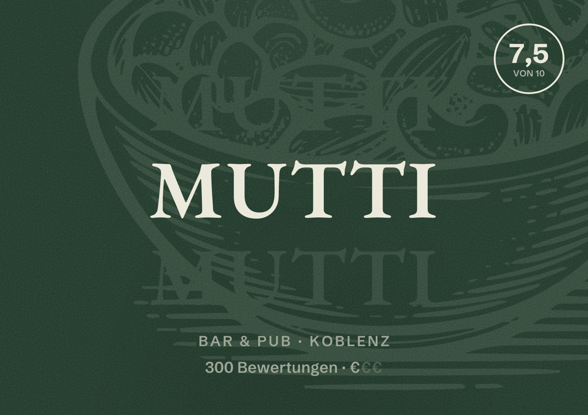 Illustriertes Poster von Mutti, Bar & Pub in Koblenz: Bewertung 7,5 von 10 aus 300 Bewertungen, Preisniveau €