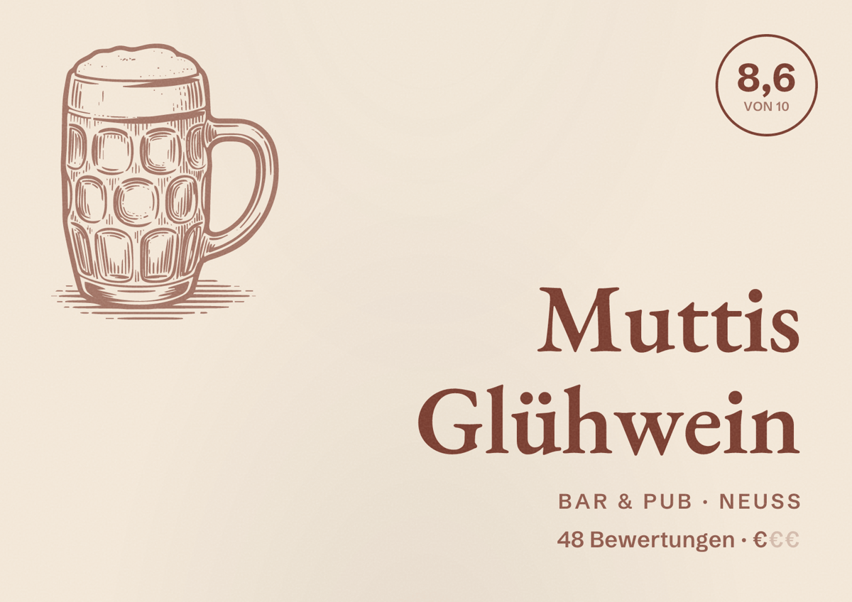 Illustriertes Poster von Muttis Glühwein, Bar & Pub in Neuss: Bewertung 8,6 von 10 aus 48 Bewertungen, Preisniveau €
