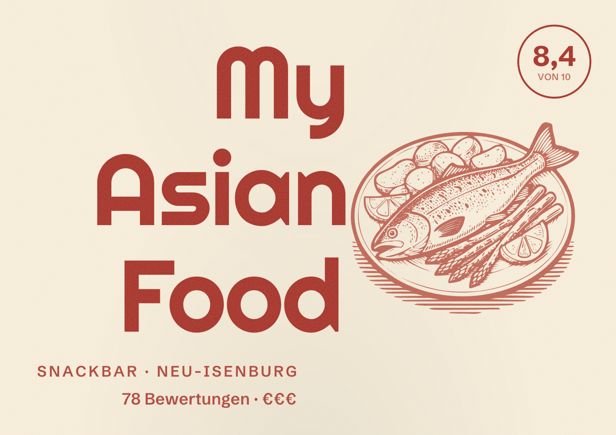 Illustriertes Poster von My Asian Food, Snackbar in Neu-Isenburg: Bewertung 8,4 von 10 aus 78 Bewertungen, Preisniveau €€€