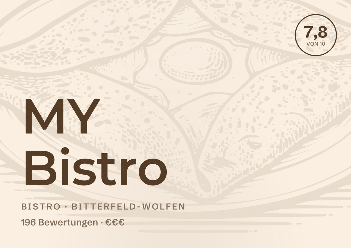 Illustriertes Poster von MY Bistro, Bistro in Bitterfeld-Wolfen: Bewertung 7,8 von 10 aus 196 Bewertungen, Preisniveau €€€