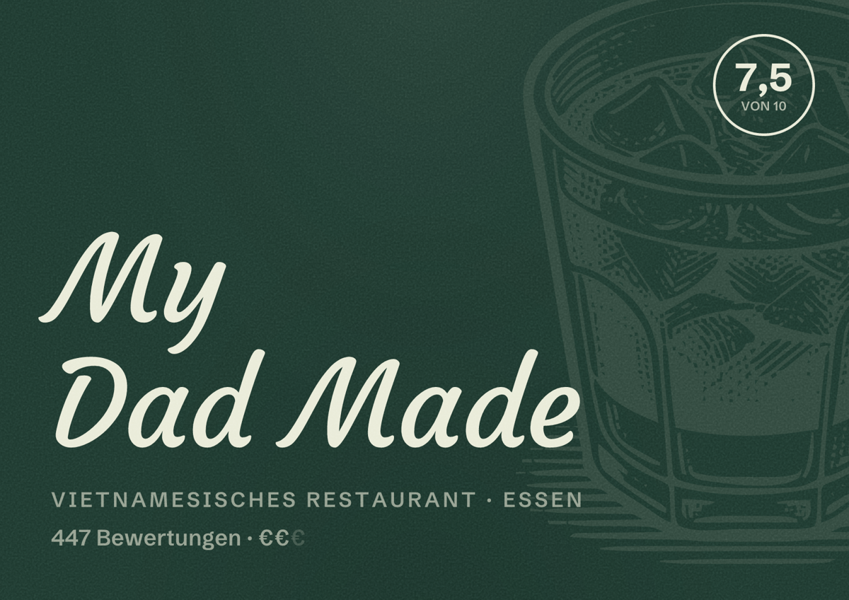 Illustriertes Poster von My Dad Made, Vietnamesisches Restaurant in Essen: Bewertung 7,5 von 10 aus 447 Bewertungen, Preisniveau €€
