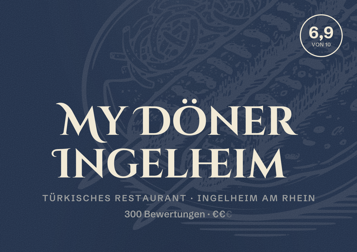 Illustriertes Poster von My Döner Ingelheim, Türkisches Restaurant in Ingelheim am Rhein: Bewertung 6,9 von 10 aus 300 Bewertungen, Preisniveau €€
