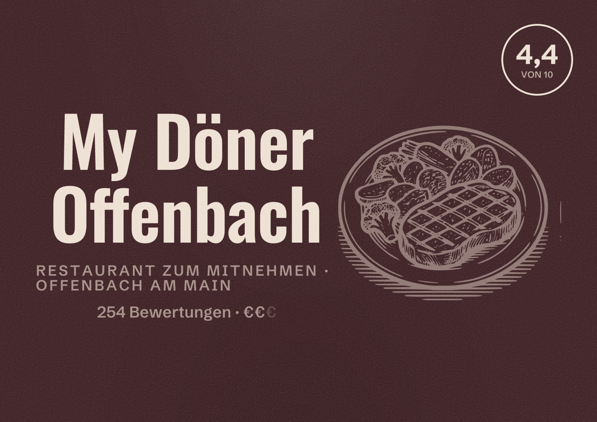 Illustriertes Poster von My Döner Offenbach, Restaurant zum Mitnehmen in Offenbach am Main: Bewertung 4,4 von 10 aus 254 Bewertungen, Preisniveau €€