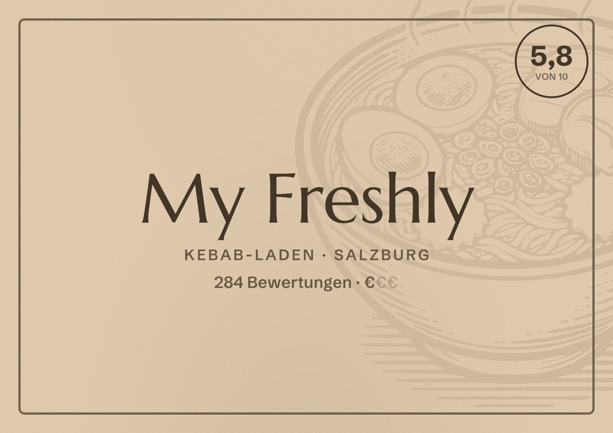 Illustriertes Poster von My Freshly, Kebab-Laden in Salzburg: Bewertung 5,8 von 10 aus 284 Bewertungen, Preisniveau €