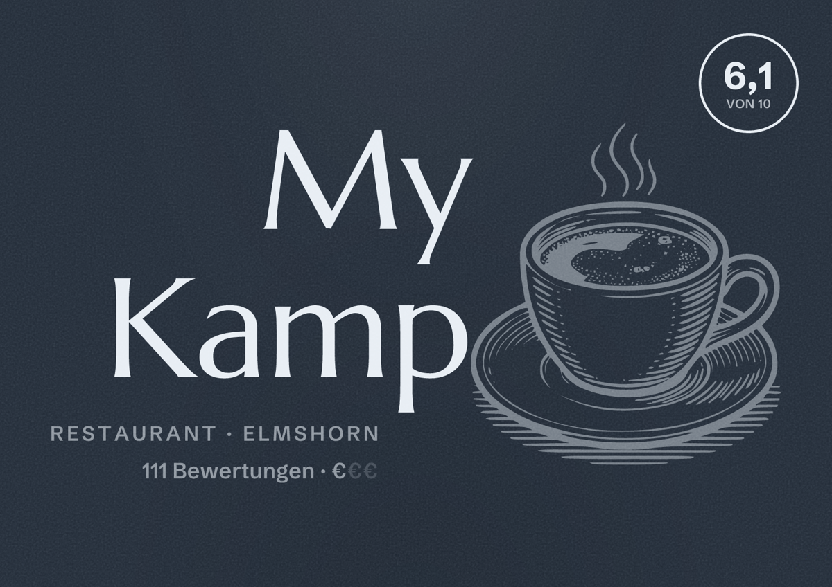 Illustriertes Poster von My Kamp, Restaurant in Elmshorn: Bewertung 6,1 von 10 aus 111 Bewertungen, Preisniveau €